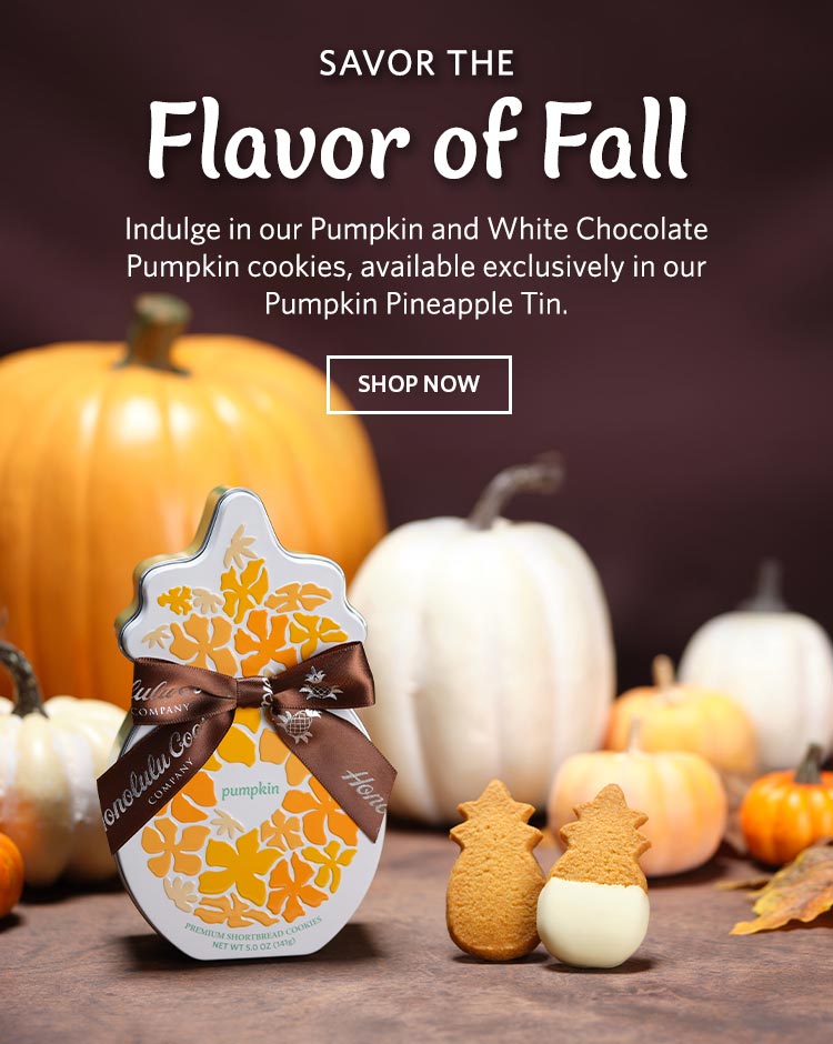 Savor the Flavor of Fall! Indulge in our Pumpkin and White Chocolate Pumpkin cookies, available exclusively in our Pumpkin Pineapple Tin. Shop Now